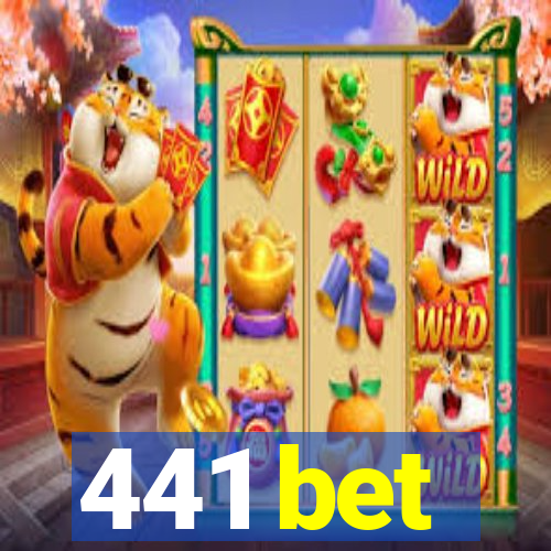 441 bet